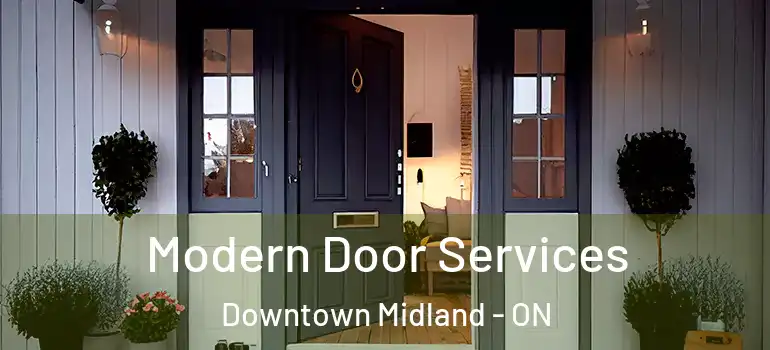  Modern Door Services Downtown Midland - ON