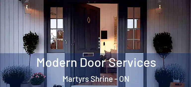  Modern Door Services Martyrs Shrine - ON