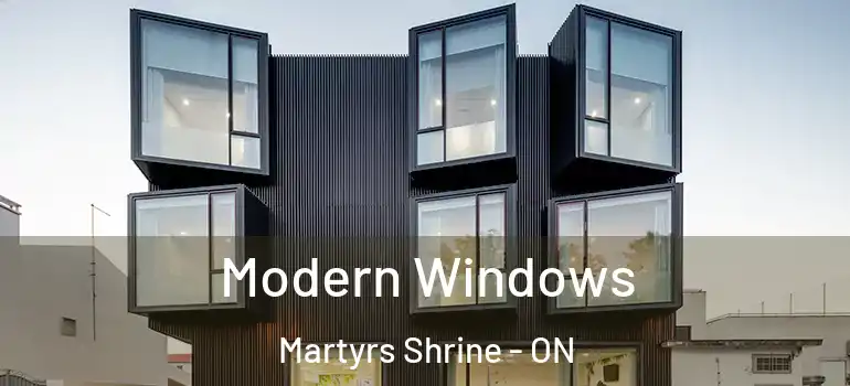  Modern Windows Martyrs Shrine - ON