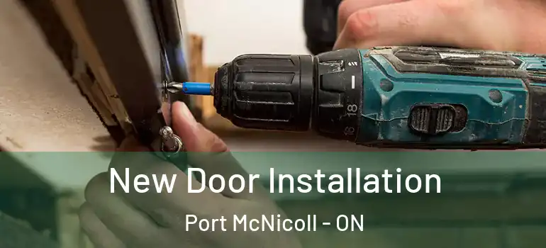  New Door Installation Port McNicoll - ON