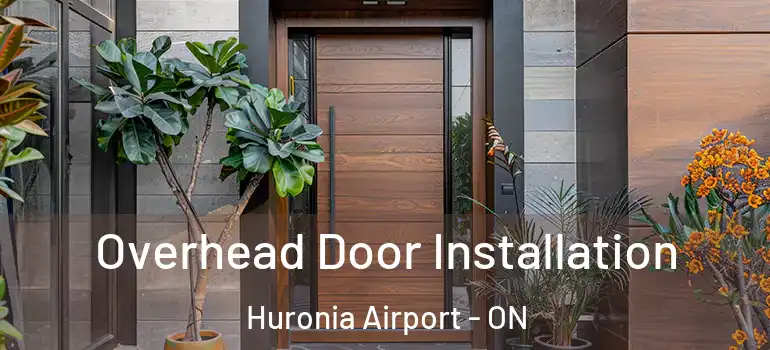  Overhead Door Installation Huronia Airport - ON