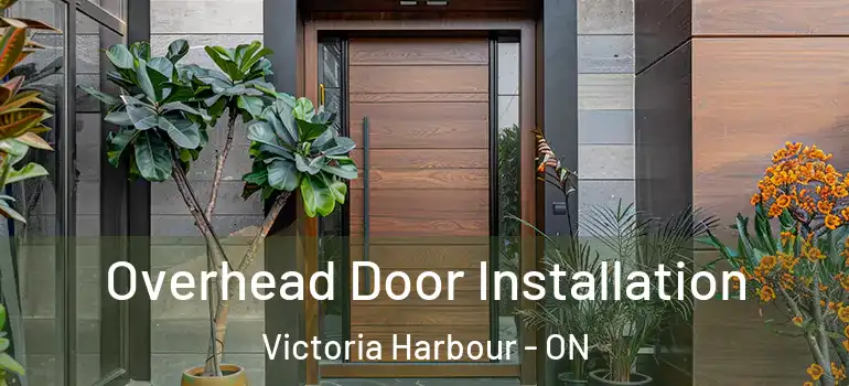 Overhead Door Installation Victoria Harbour - ON