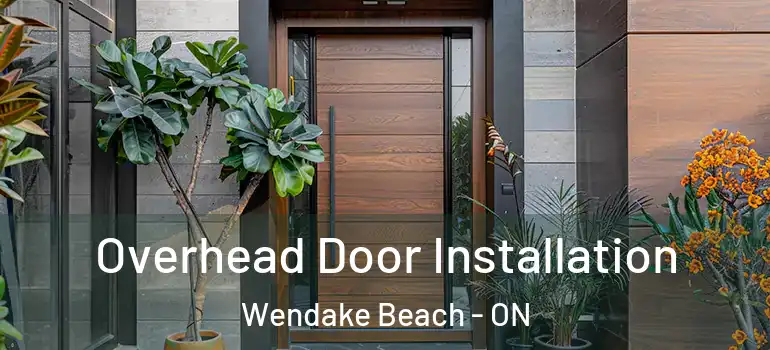  Overhead Door Installation Wendake Beach - ON