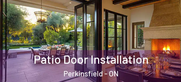  Patio Door Installation Perkinsfield - ON