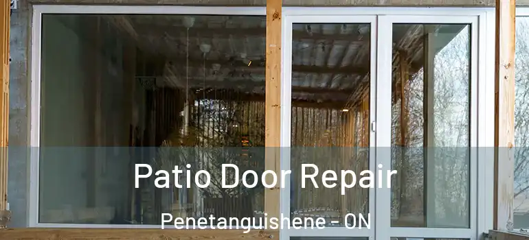  Patio Door Repair Penetanguishene - ON