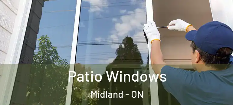 Patio Windows Midland - ON