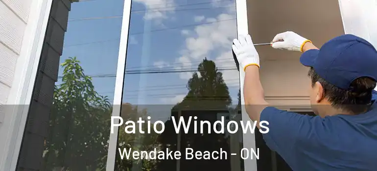  Patio Windows Wendake Beach - ON