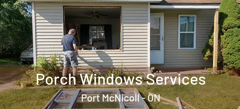  Porch Windows Services Port McNicoll - ON