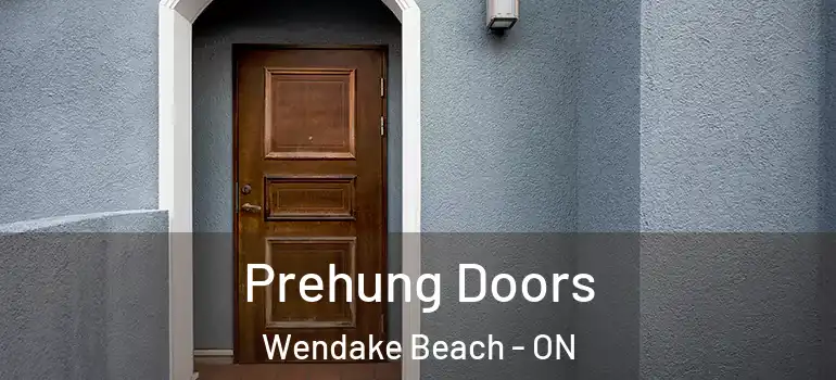  Prehung Doors Wendake Beach - ON
