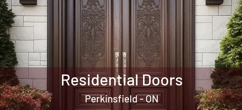  Residential Doors Perkinsfield - ON