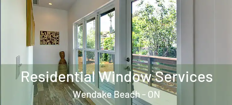  Residential Window Services Wendake Beach - ON