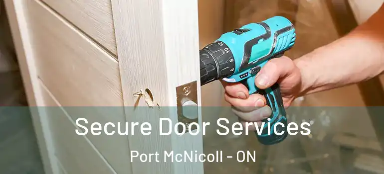  Secure Door Services Port McNicoll - ON