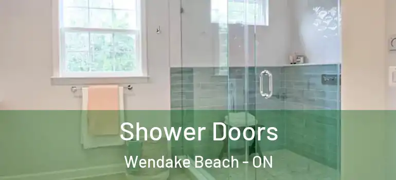 Shower Doors Wendake Beach - ON