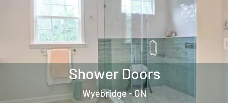  Shower Doors Wyebridge - ON