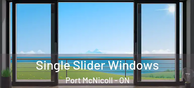  Single Slider Windows Port McNicoll - ON