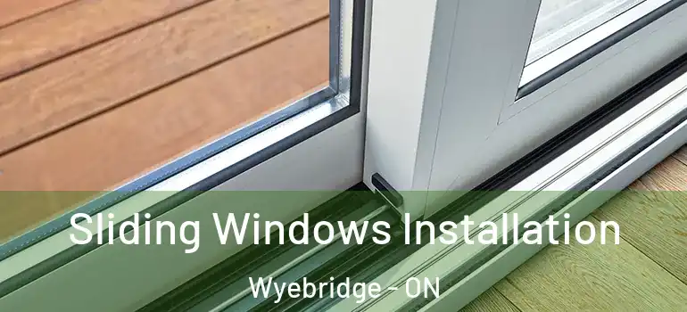  Sliding Windows Installation Wyebridge - ON