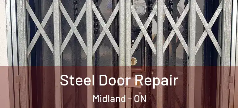  Steel Door Repair Midland - ON