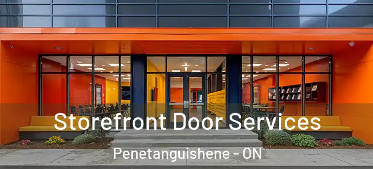  Storefront Door Services Penetanguishene - ON