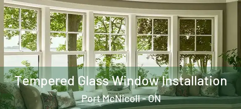  Tempered Glass Window Installation Port McNicoll - ON