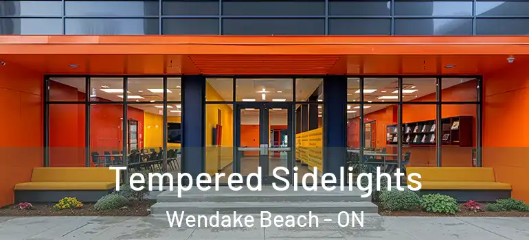 Tempered Sidelights Wendake Beach - ON
