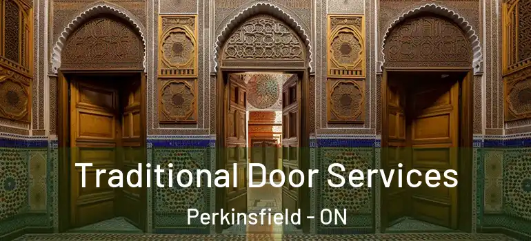  Traditional Door Services Perkinsfield - ON