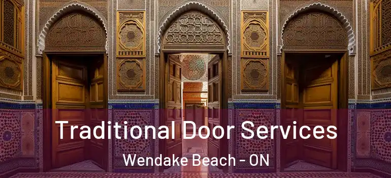  Traditional Door Services Wendake Beach - ON