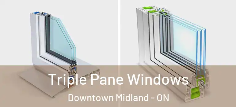  Triple Pane Windows Downtown Midland - ON