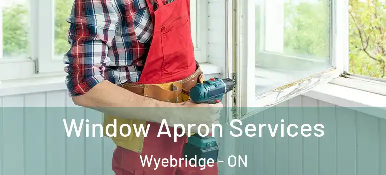 Window Apron Services Wyebridge - ON
