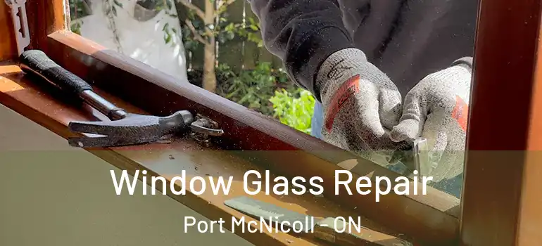  Window Glass Repair Port McNicoll - ON