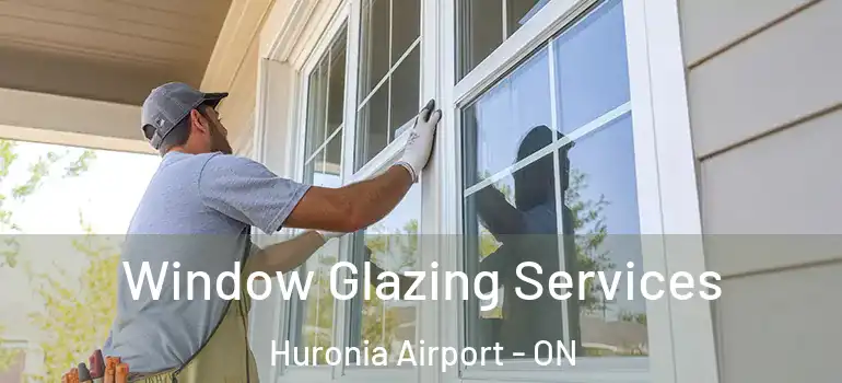  Window Glazing Services Huronia Airport - ON
