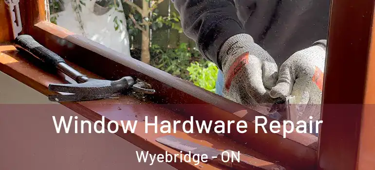  Window Hardware Repair Wyebridge - ON