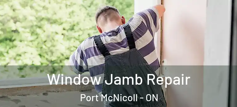  Window Jamb Repair Port McNicoll - ON