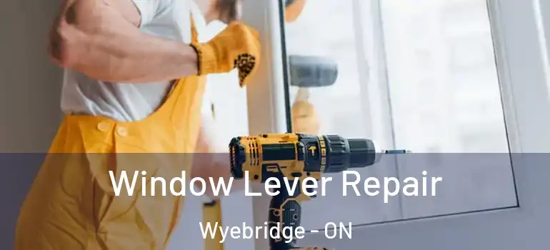  Window Lever Repair Wyebridge - ON
