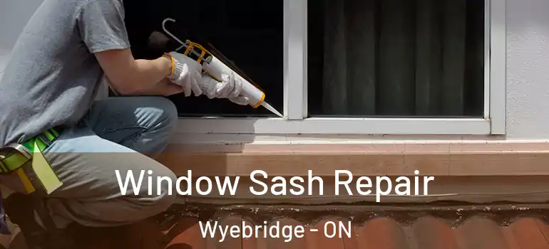  Window Sash Repair Wyebridge - ON