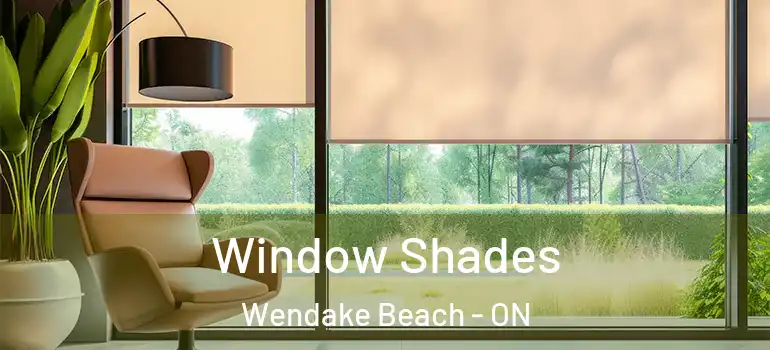  Window Shades Wendake Beach - ON