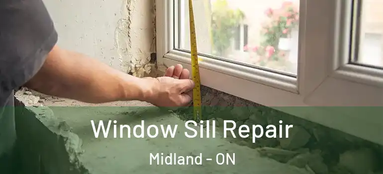  Window Sill Repair Midland - ON