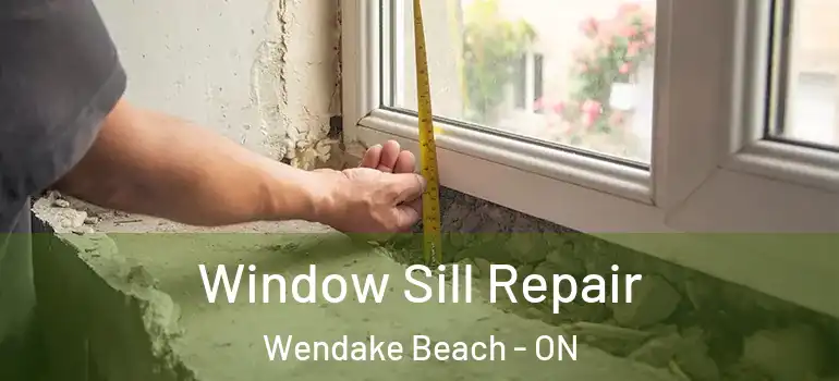  Window Sill Repair Wendake Beach - ON