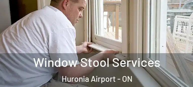  Window Stool Services Huronia Airport - ON