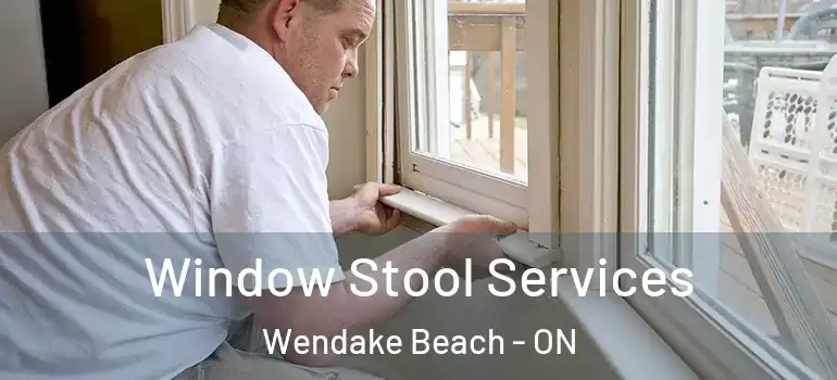  Window Stool Services Wendake Beach - ON