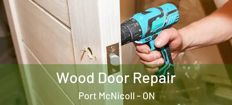  Wood Door Repair Port McNicoll - ON