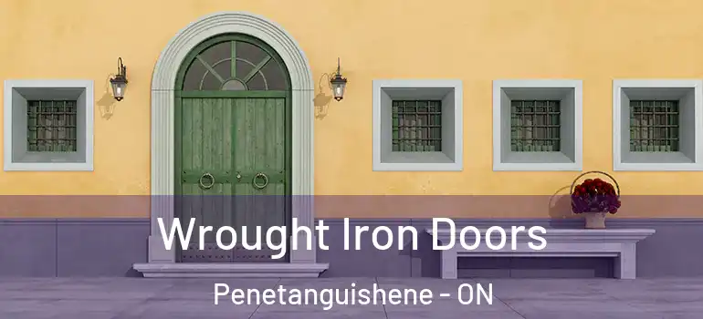  Wrought Iron Doors Penetanguishene - ON