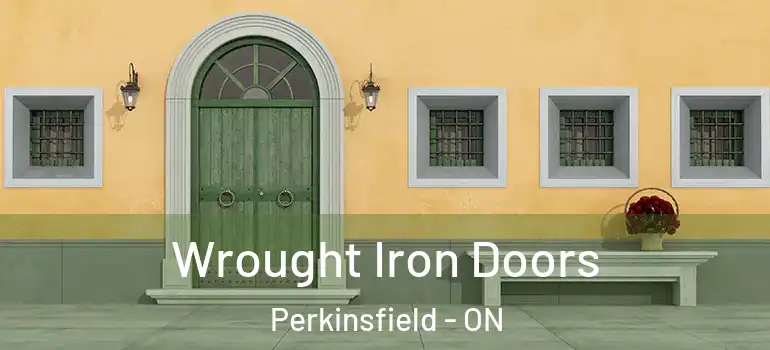  Wrought Iron Doors Perkinsfield - ON