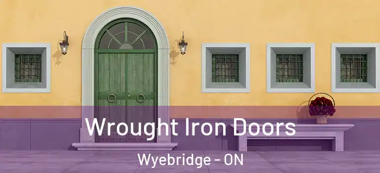  Wrought Iron Doors Wyebridge - ON